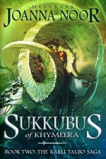 Sukkubus of Khymeera: An Epic Fantasy Erotic Novel