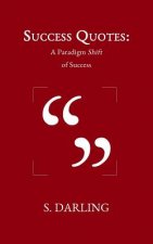 Success Quotes: A Paradigm Shift of Success