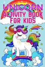 Unicorn Activity Book: For Kids Ages 4-8
