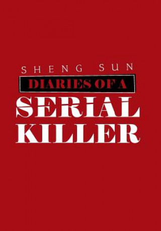 Diaries of a Serial Killer