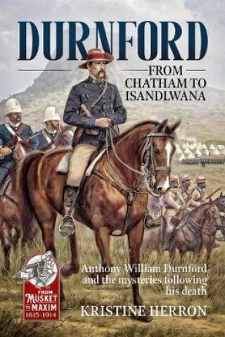 Durnford: from Chatham to Isandlwana
