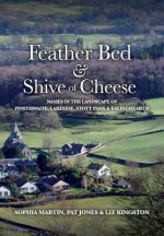 Feather Bed and Shive of Cheese