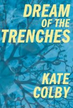 Dream of the Trenches
