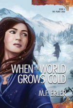 When the World Grows Cold