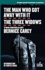 Man Who Got Away With It / The Three Widows