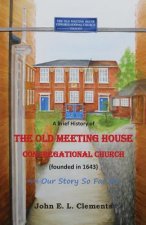 brief history of the Old Meeting House Congregational Church