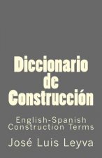 Diccionario de Construcción: English-Spanish Construction Terms
