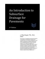 An Introduction to Subsurface Drainage for Pavements