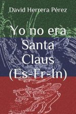 Yo No Era Santa Claus (Es-Fr-In)