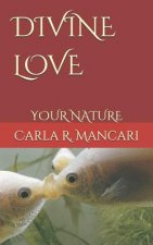 Divine Love: Your Nature