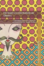 Feminismo e Identidade de G?nero: Consideraç?es com base no pensamento de Judith Butler