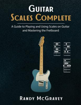 Guitar Scales Complete