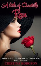 A Little of Chantelle Rose: (laugh Out Loud Romantic Comedy, Cozy Mystery)