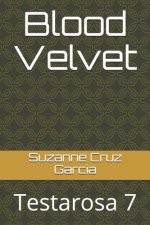 Blood Velvet: Testarosa 7