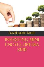 Investing Mini Encyclopedia 2018