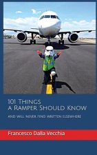 101 Things a Ramper Should Know: And Will Never Find Written Elsewhere
