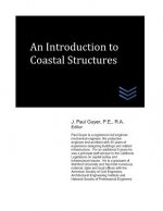 An Introduction to Coastal Structures