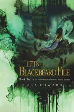 1718 the Blackbeard File: Book 2 of the Paranormal Research and Rescue Institute Series