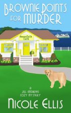 Brownie Points for Murder: A Jill Andrews Cozy Mystery #1