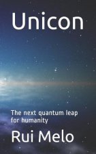 Unicon: The Next Quantum Leap for Humanity