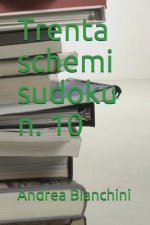 Trenta Schemi Sudoku N. 10