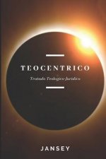 Teocentrico: Tratado Teol