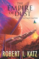 The Empire of Dust: Chronicles of the Second Empire