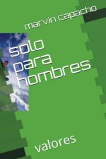 solo para hombres: valores