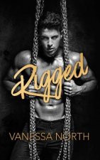 Rigged: An Mmf Bondage Story