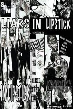 Liars in Lipstick: Volumes I, II, and III