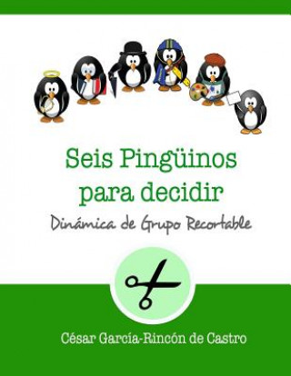 Seis pinguinos para decidir