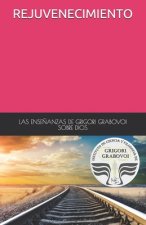 Las Ense?anzas de Grigori Grabovoi Sobre Dios Rejuvenecimiento