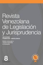 Revista Venezolana de Legislación Y Jurisprudencia N° 8: Homenaje a Juristas Espa?oles En Venezuela