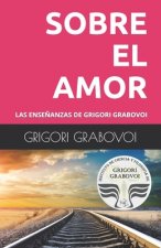 Las Ense?anzas de Grigori Grabovoi: Sobre El Amor