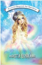 A World Beyond The Rainbow