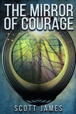 The Mirror of Courage: A Tome of the Companions