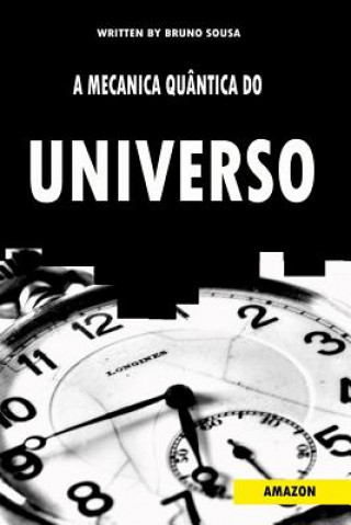 A Mecânica Quântica do Universo