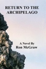 Return to the Archipelago: California Archipelago Book 4