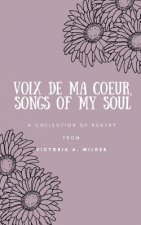 Voix de ma Coeur, Songs of my Soul