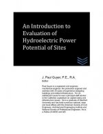 An Introduction to Evaluation of Hydroelectric Power Potential of Sites