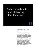 An Introduction to Central Heating Plant Planning
