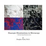 Diascopic Illuminations in Microscopy: --With Time-Lapse Flip-Book Section
