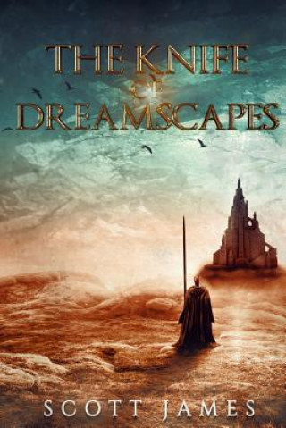 The Knife of Dreamscapes: A Tome of the Companions