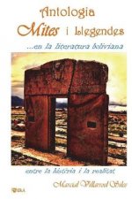 Antologia: Mites I Llegendes. . . En La Literatura Boliviana