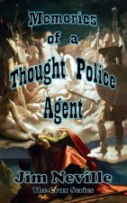 Memories of a Thought Police Agent