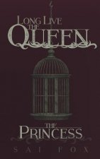 The Princess: Long Live the Queen, Book One