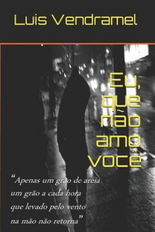 Eu, Que N?o Amo Voc?