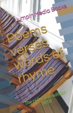Poems verses words of rhyme: The collective edition 2018