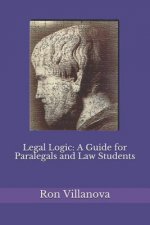 Legal Logic: A Guide for Paralegals and Law Students