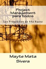Project Management para todos: Los Propósitos de A?o Nuevo